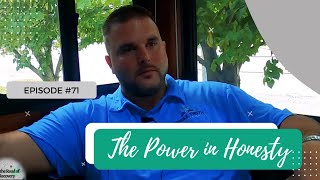 The Power in Honesty- [Kyle Shaw]